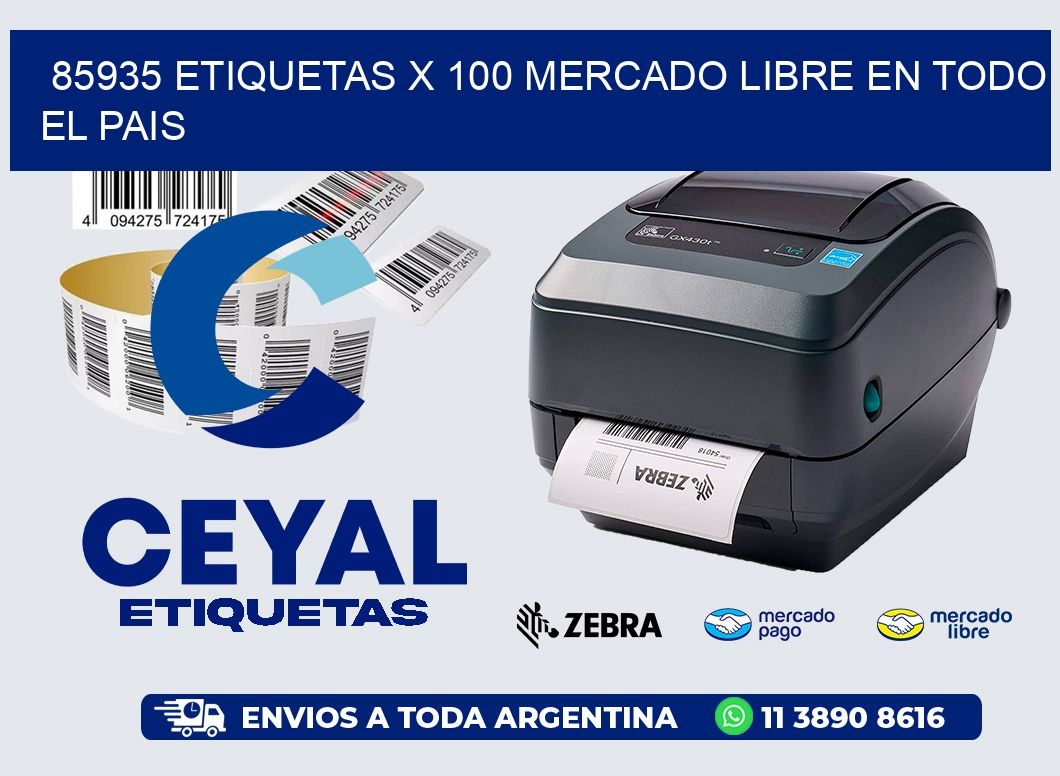 85935 ETIQUETAS X 100 MERCADO LIBRE EN TODO EL PAIS