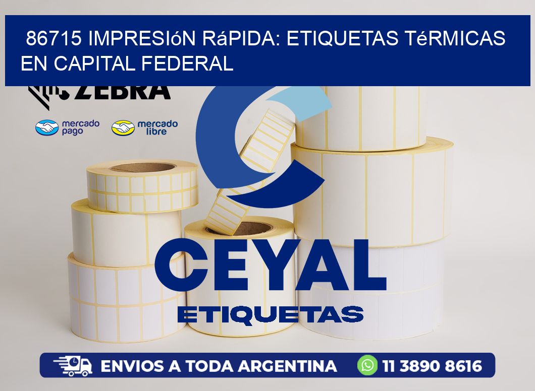 86715 Impresión Rápida: Etiquetas Térmicas en Capital Federal