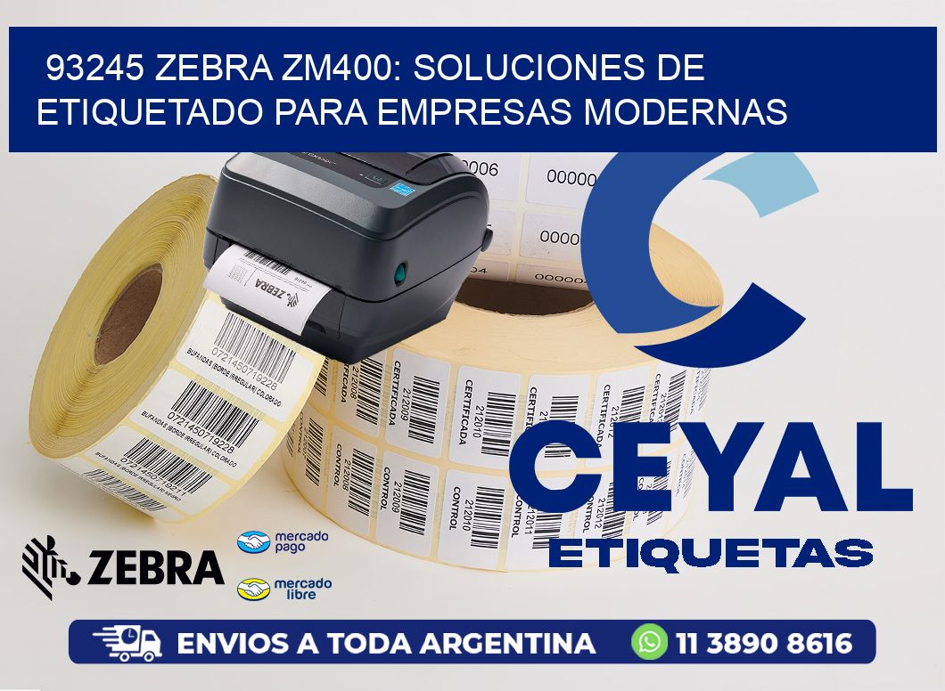 93245 Zebra ZM400: Soluciones de Etiquetado para Empresas Modernas