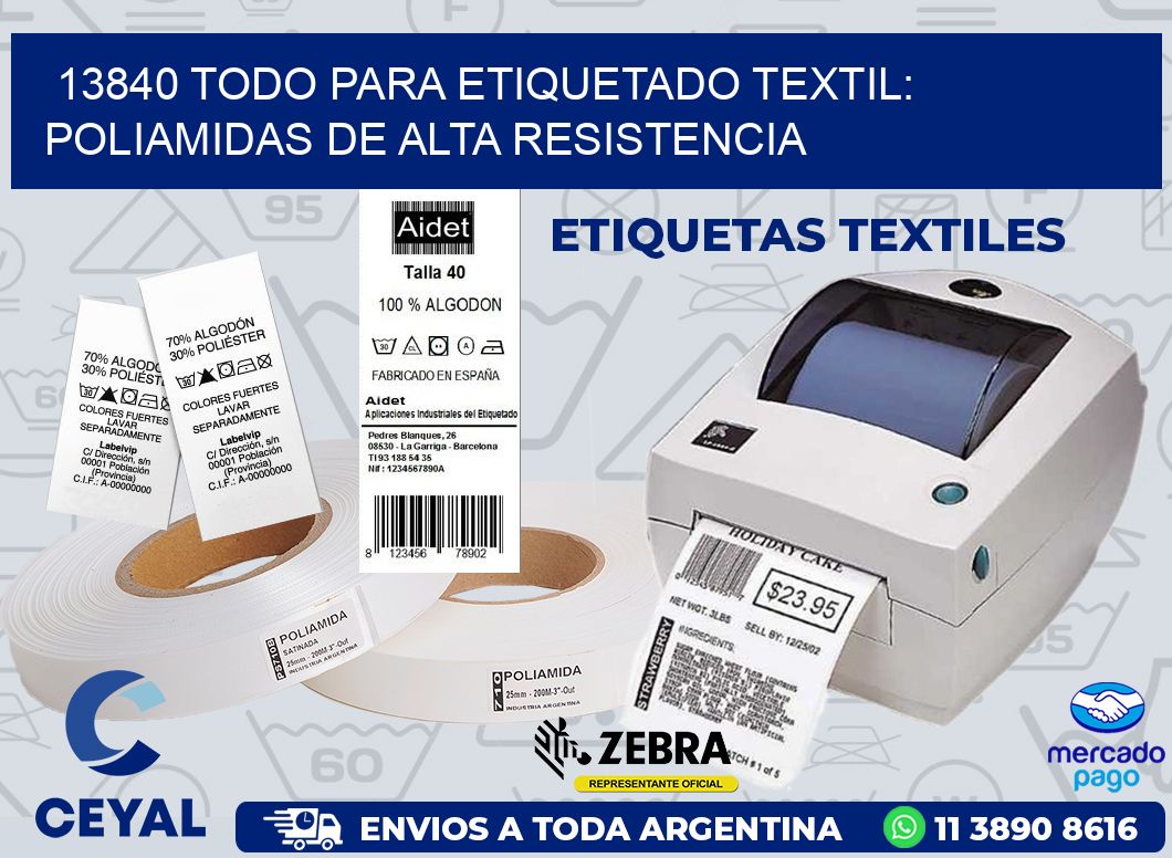 13840 TODO PARA ETIQUETADO TEXTIL: POLIAMIDAS DE ALTA RESISTENCIA