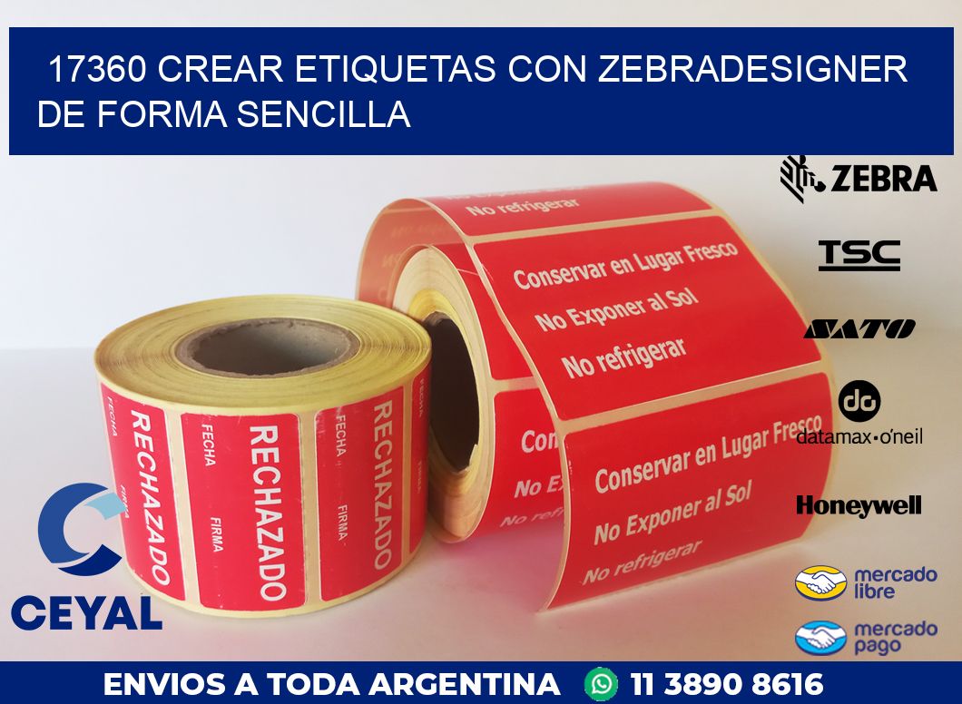 17360 CREAR ETIQUETAS CON ZEBRADESIGNER DE FORMA SENCILLA