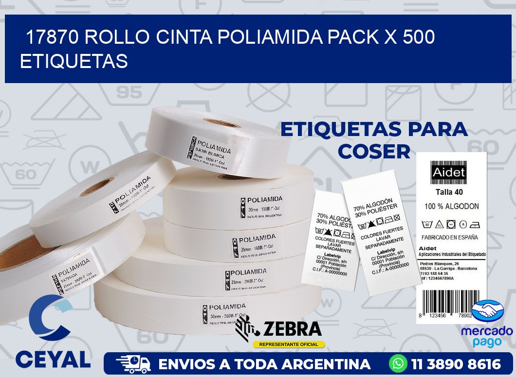 17870 ROLLO CINTA POLIAMIDA PACK X 500 ETIQUETAS