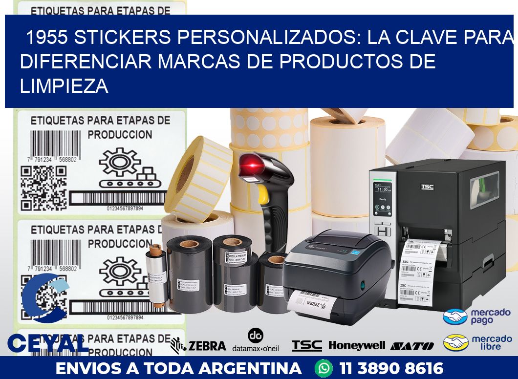 1955 STICKERS PERSONALIZADOS: LA CLAVE PARA DIFERENCIAR MARCAS DE PRODUCTOS DE LIMPIEZA