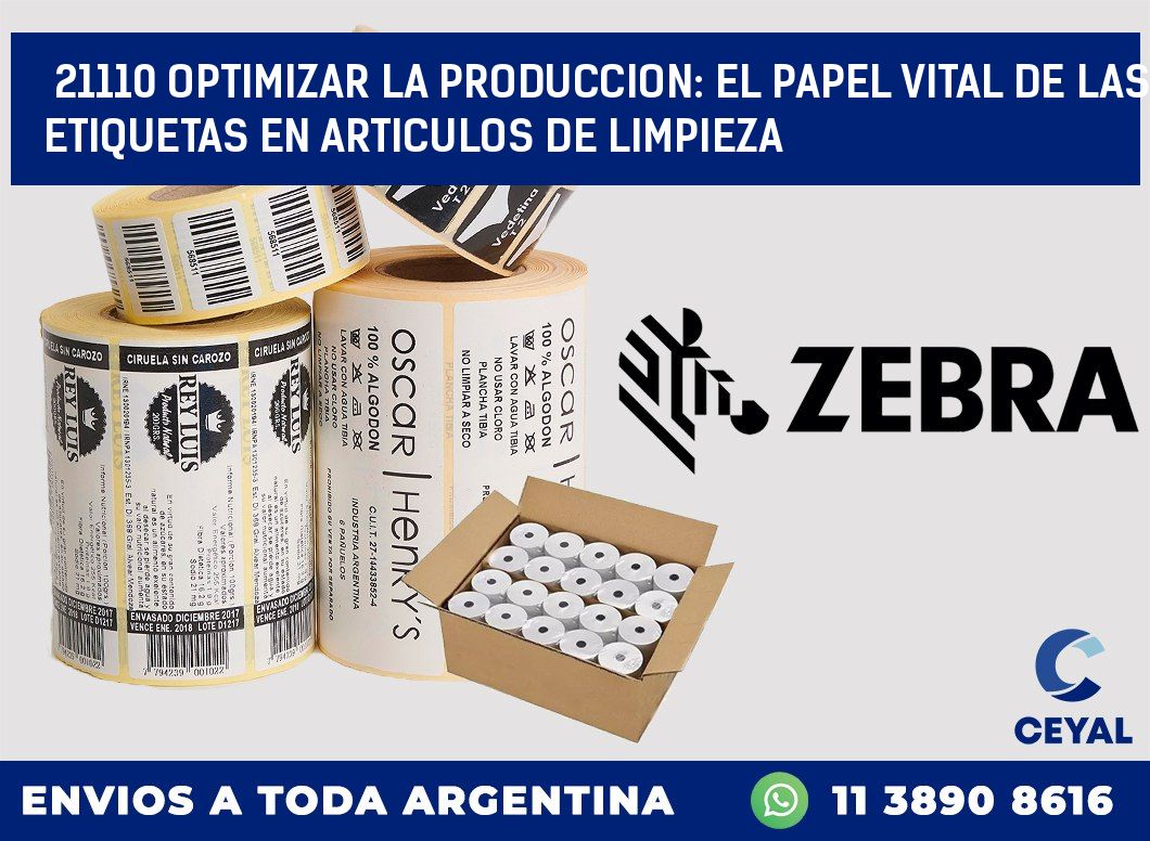 21110 OPTIMIZAR LA PRODUCCION: EL PAPEL VITAL DE LAS ETIQUETAS EN ARTICULOS DE LIMPIEZA