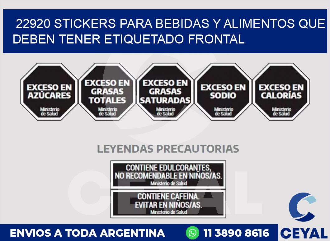 22920 STICKERS PARA BEBIDAS Y ALIMENTOS QUE DEBEN TENER ETIQUETADO FRONTAL