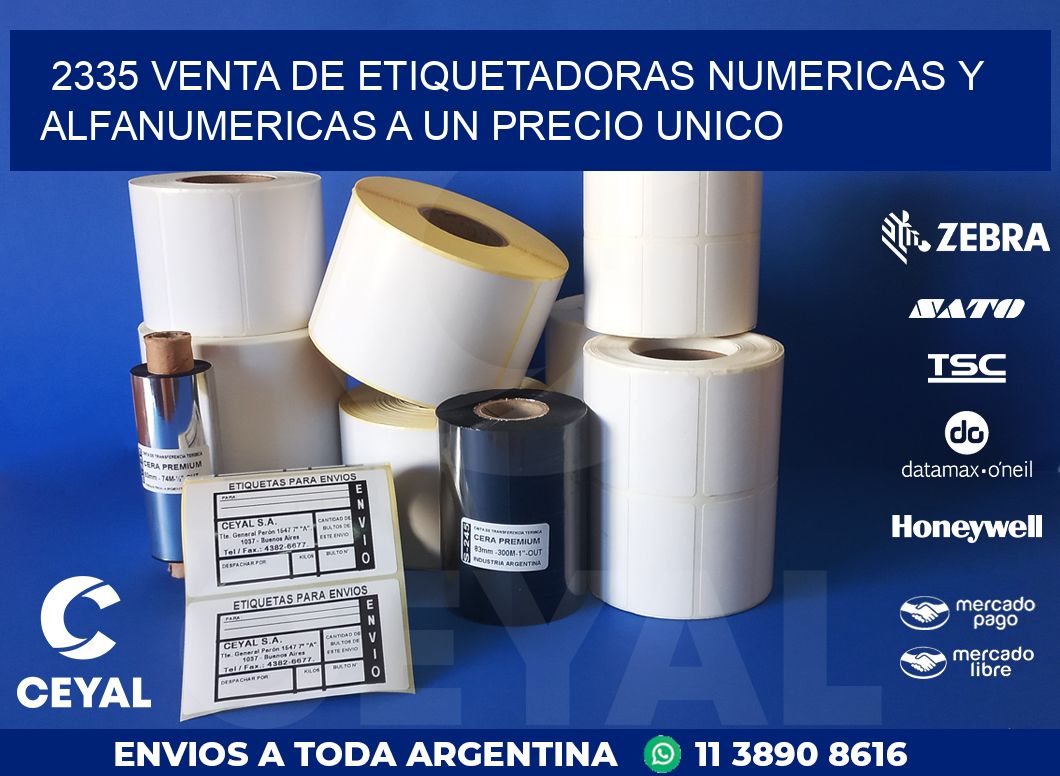 2335 VENTA DE ETIQUETADORAS NUMERICAS Y ALFANUMERICAS A UN PRECIO UNICO