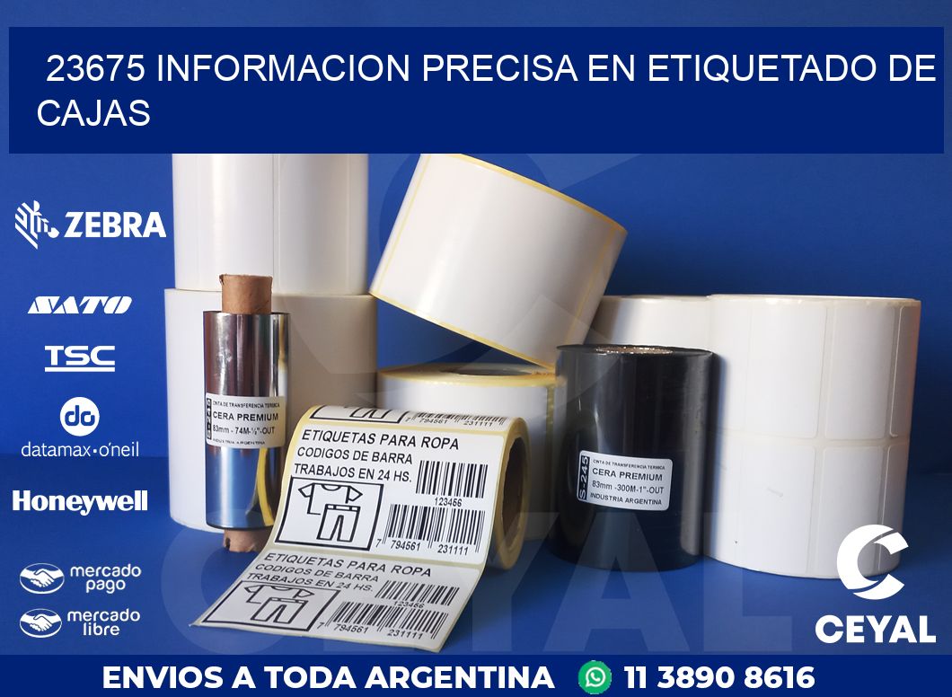 23675 INFORMACION PRECISA EN ETIQUETADO DE CAJAS