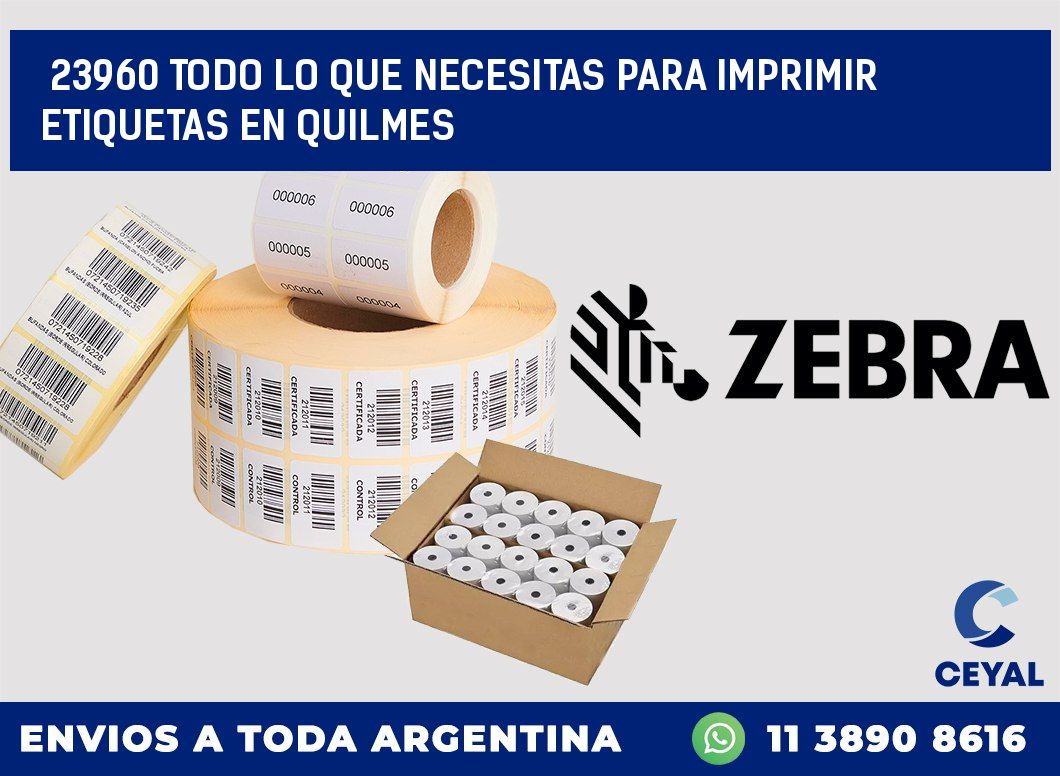 23960 TODO LO QUE NECESITAS PARA IMPRIMIR ETIQUETAS EN QUILMES