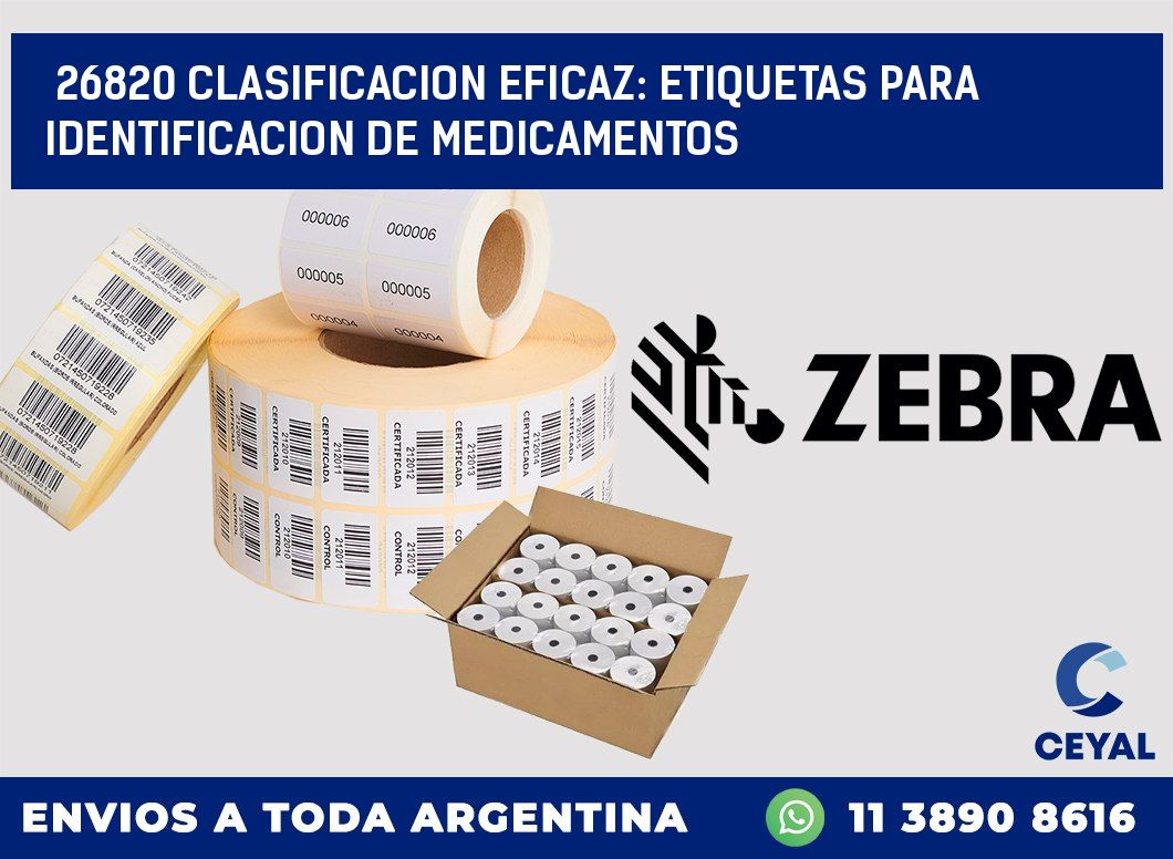 26820 CLASIFICACION EFICAZ: ETIQUETAS PARA IDENTIFICACION DE MEDICAMENTOS