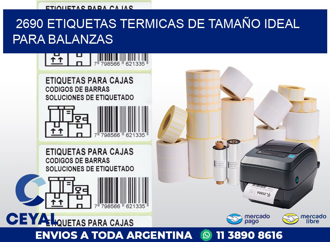 2690 ETIQUETAS TERMICAS DE TAMAÑO IDEAL PARA BALANZAS