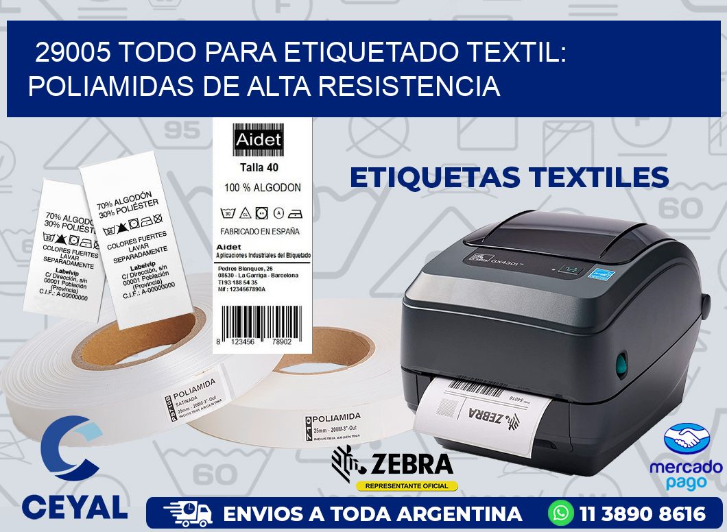 29005 TODO PARA ETIQUETADO TEXTIL: POLIAMIDAS DE ALTA RESISTENCIA