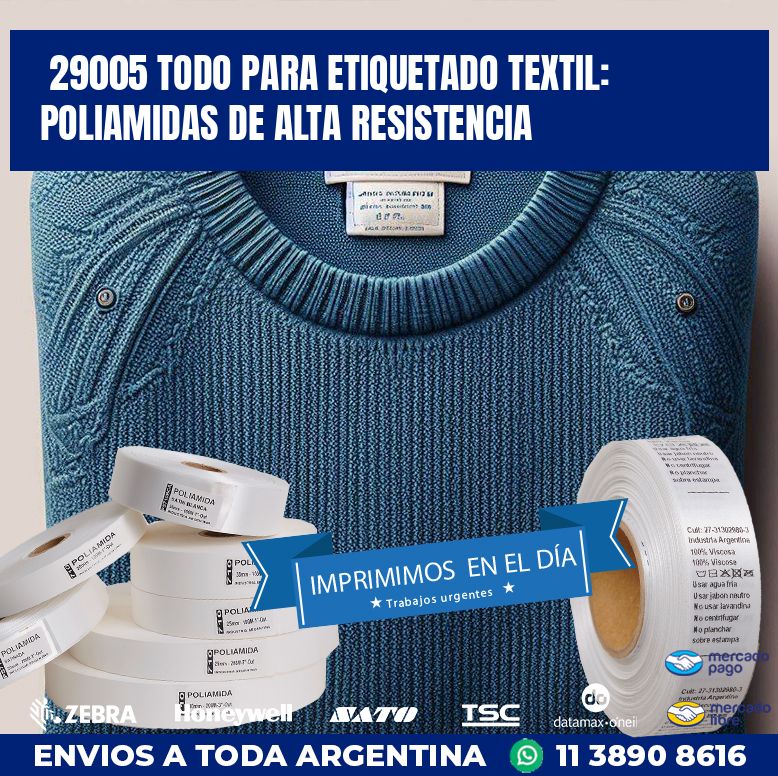 29005 TODO PARA ETIQUETADO TEXTIL: POLIAMIDAS DE ALTA RESISTENCIA