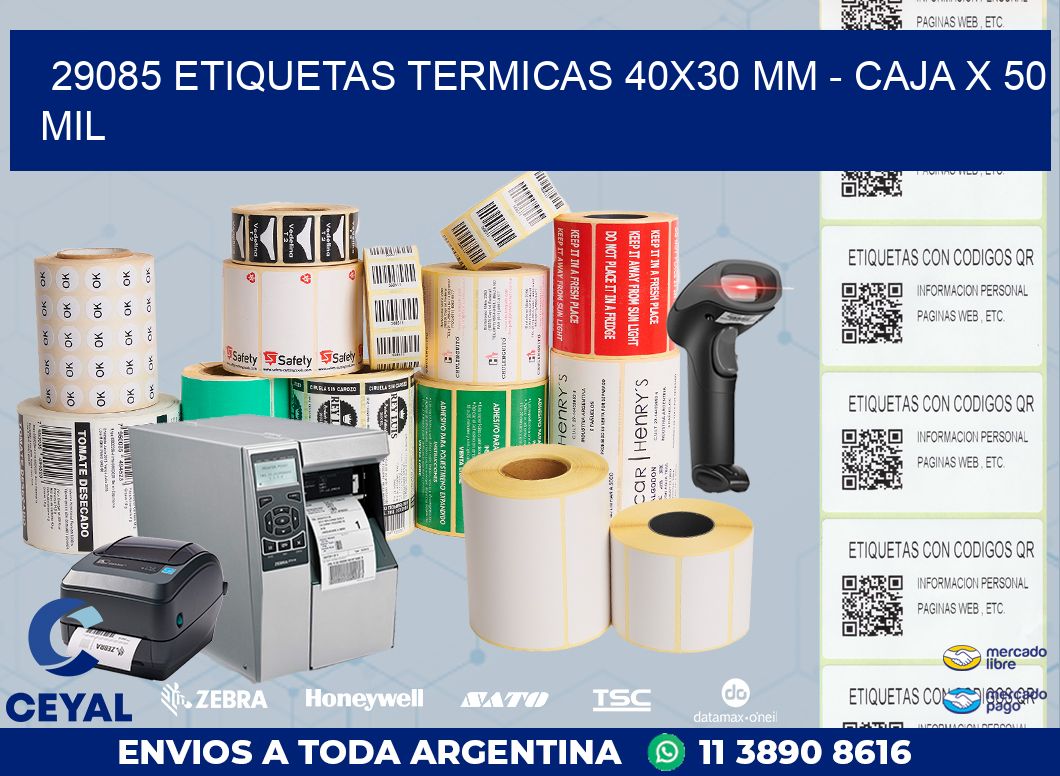 29085 ETIQUETAS TERMICAS 40X30 MM - CAJA X 50 MIL
