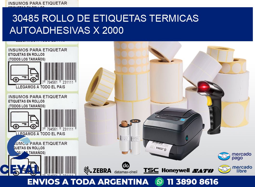 30485 ROLLO DE ETIQUETAS TERMICAS AUTOADHESIVAS X 2000