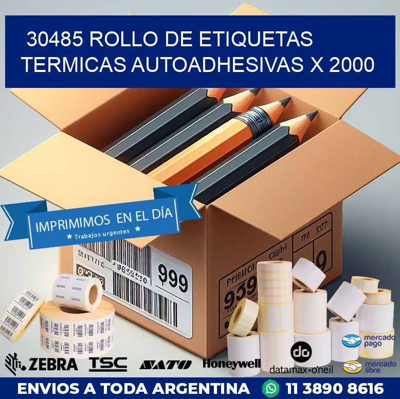30485 ROLLO DE ETIQUETAS TERMICAS AUTOADHESIVAS X 2000
