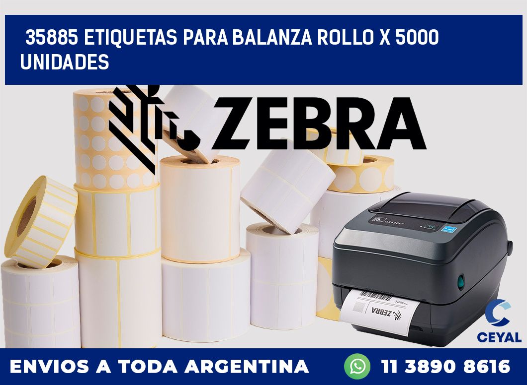 35885 ETIQUETAS PARA BALANZA ROLLO X 5000 UNIDADES