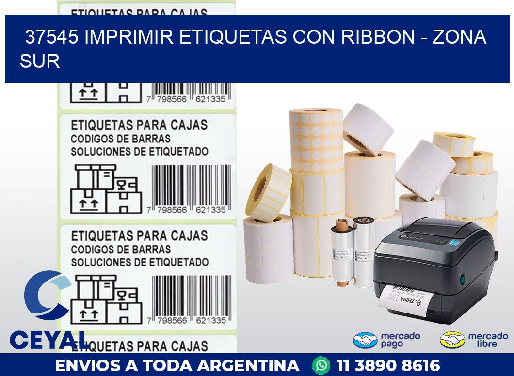 37545 IMPRIMIR ETIQUETAS CON RIBBON – ZONA SUR