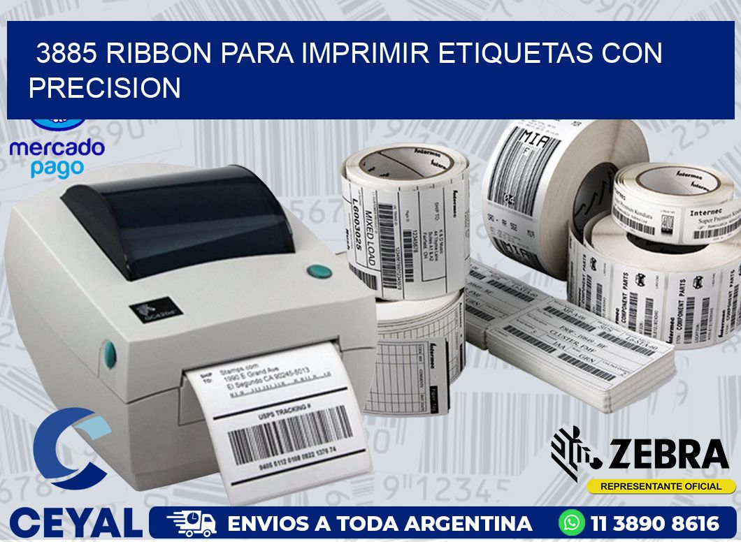 3885 RIBBON PARA IMPRIMIR ETIQUETAS CON PRECISION