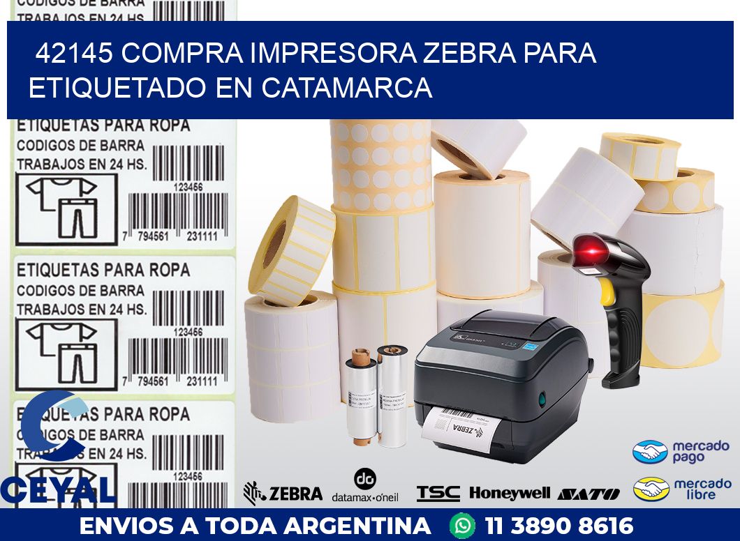 42145 COMPRA IMPRESORA ZEBRA PARA ETIQUETADO EN CATAMARCA