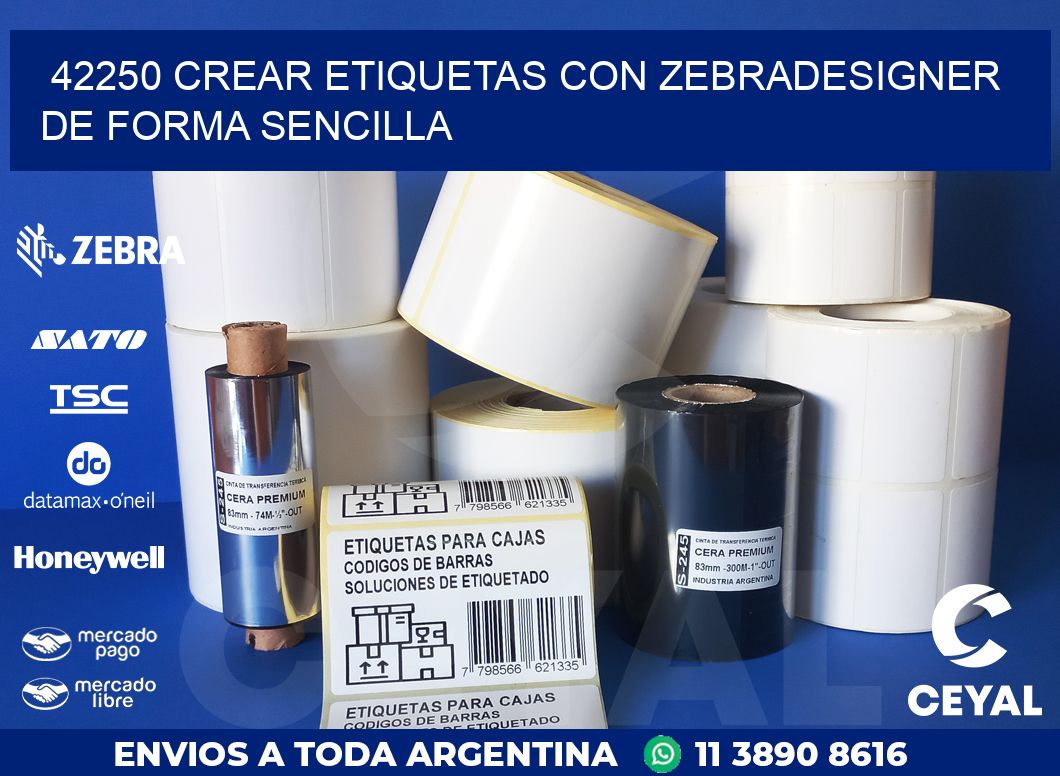 42250 CREAR ETIQUETAS CON ZEBRADESIGNER DE FORMA SENCILLA