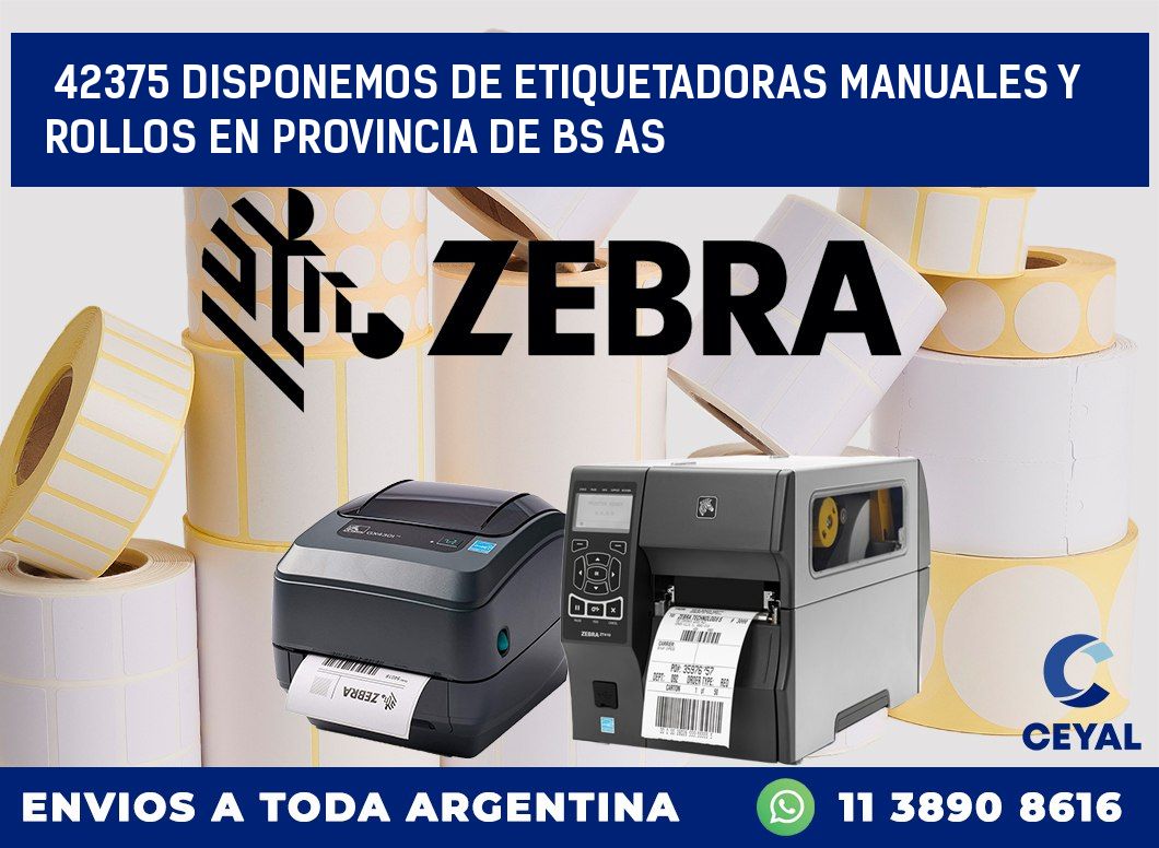42375 DISPONEMOS DE ETIQUETADORAS MANUALES Y ROLLOS EN PROVINCIA DE BS AS