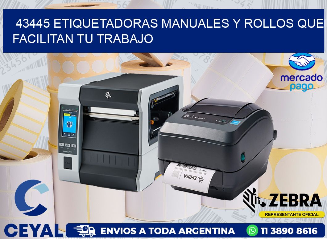 43445 ETIQUETADORAS MANUALES Y ROLLOS QUE FACILITAN TU TRABAJO