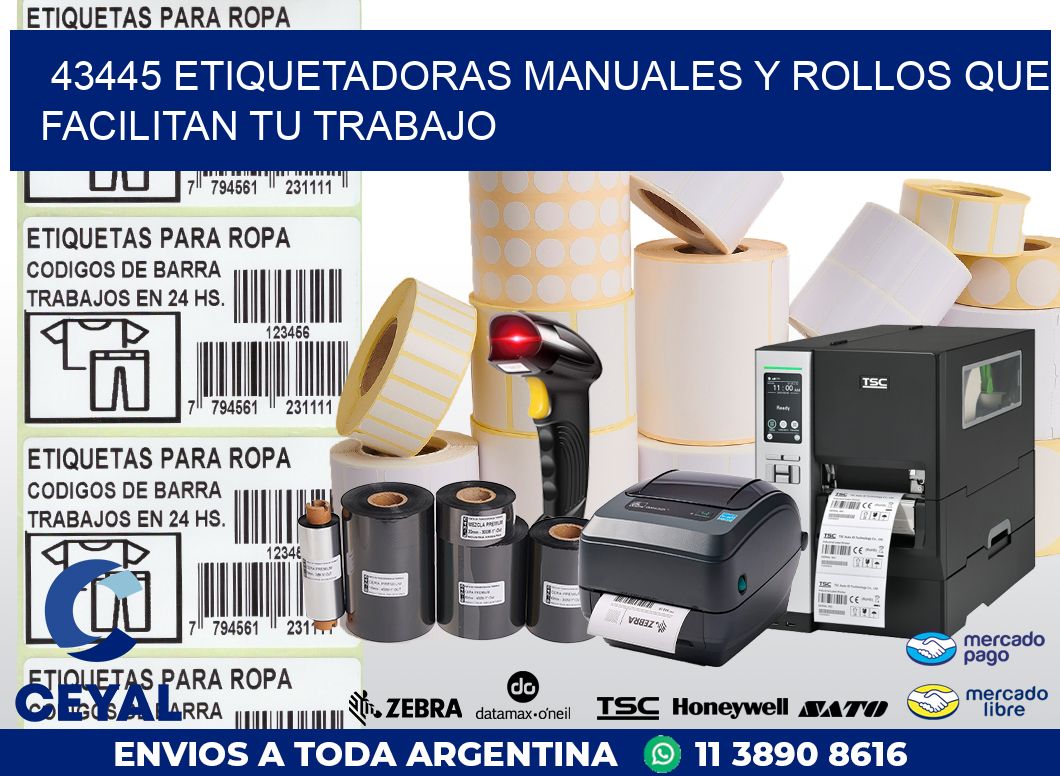 43445 ETIQUETADORAS MANUALES Y ROLLOS QUE FACILITAN TU TRABAJO