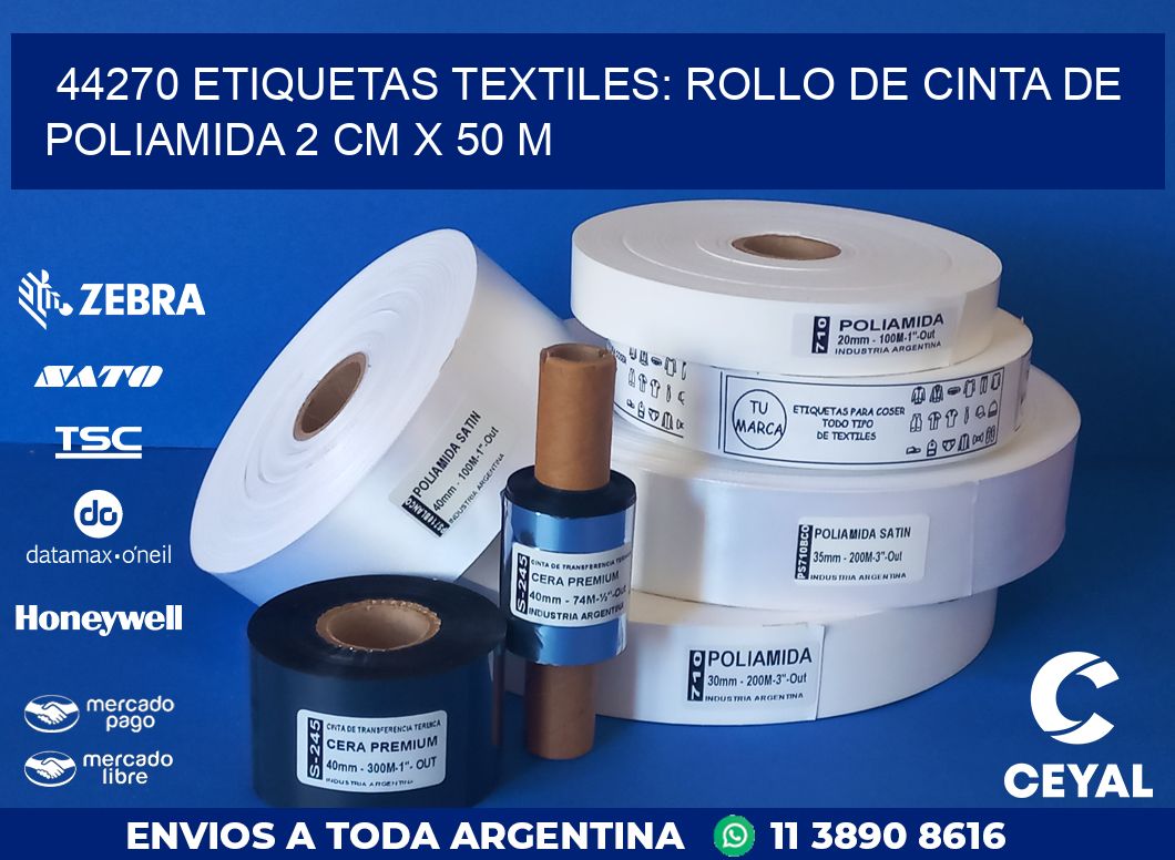 44270 ETIQUETAS TEXTILES: ROLLO DE CINTA DE POLIAMIDA 2 CM X 50 M