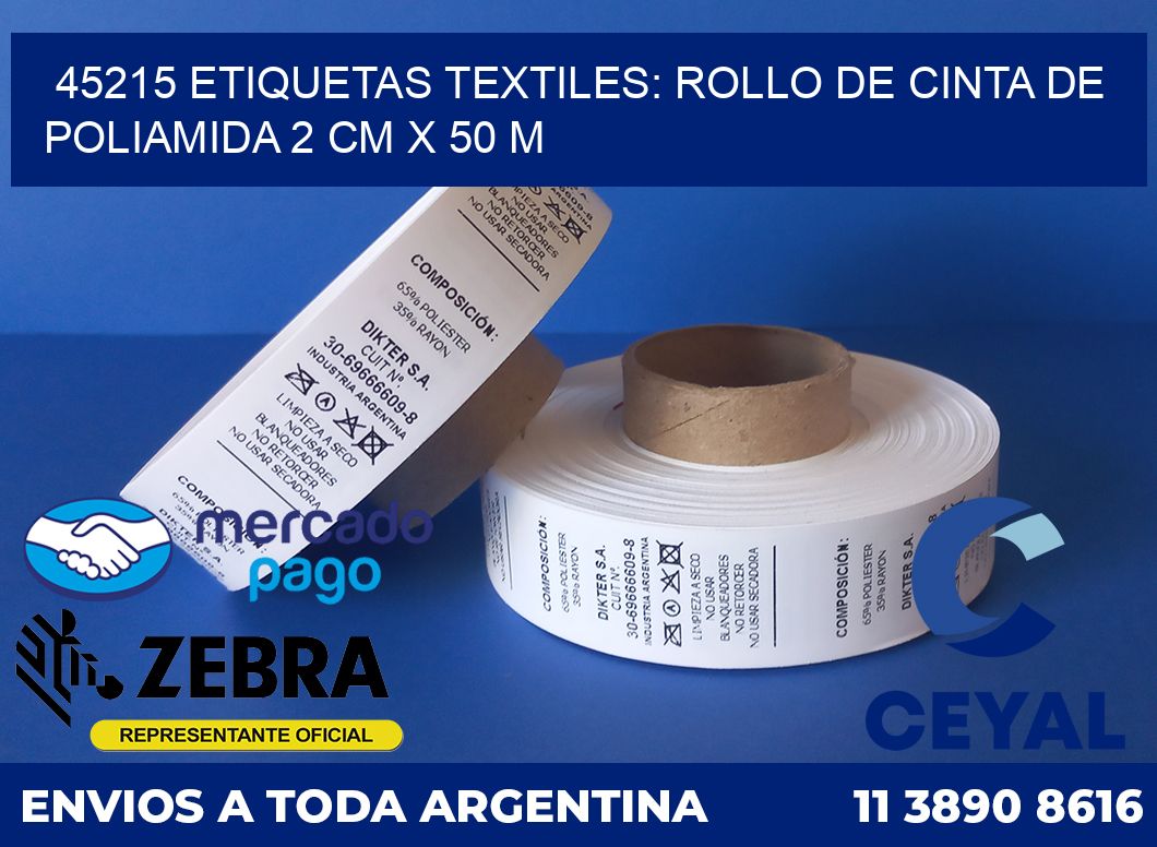 45215 ETIQUETAS TEXTILES: ROLLO DE CINTA DE POLIAMIDA 2 CM X 50 M
