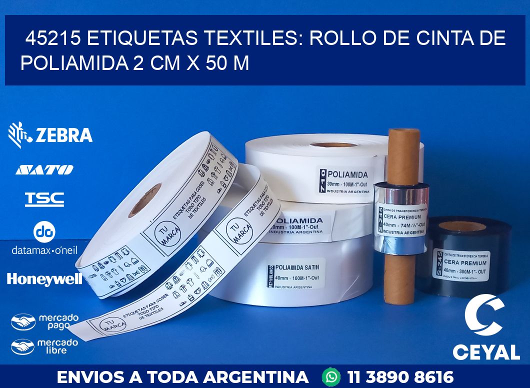 45215 ETIQUETAS TEXTILES: ROLLO DE CINTA DE POLIAMIDA 2 CM X 50 M