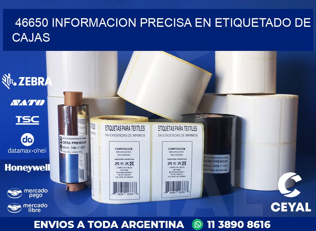 46650 INFORMACION PRECISA EN ETIQUETADO DE CAJAS