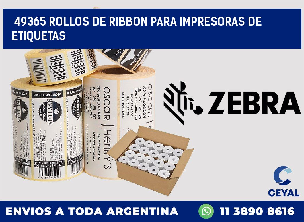 49365 ROLLOS DE RIBBON PARA IMPRESORAS DE ETIQUETAS