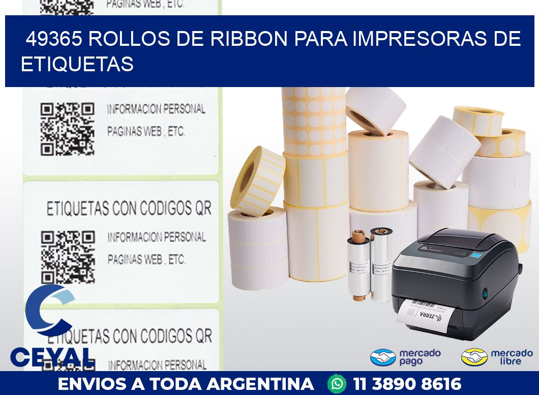 49365 ROLLOS DE RIBBON PARA IMPRESORAS DE ETIQUETAS