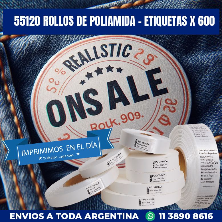 55120 ROLLOS DE POLIAMIDA – ETIQUETAS X 600