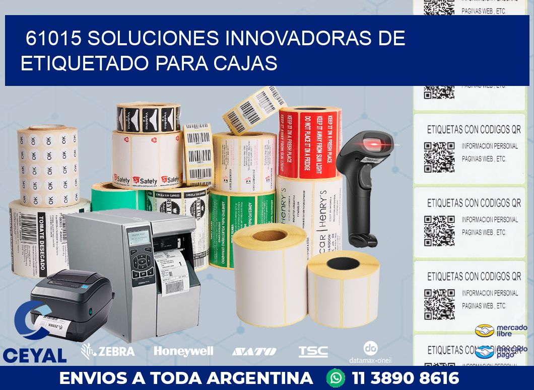 61015 SOLUCIONES INNOVADORAS DE ETIQUETADO PARA CAJAS