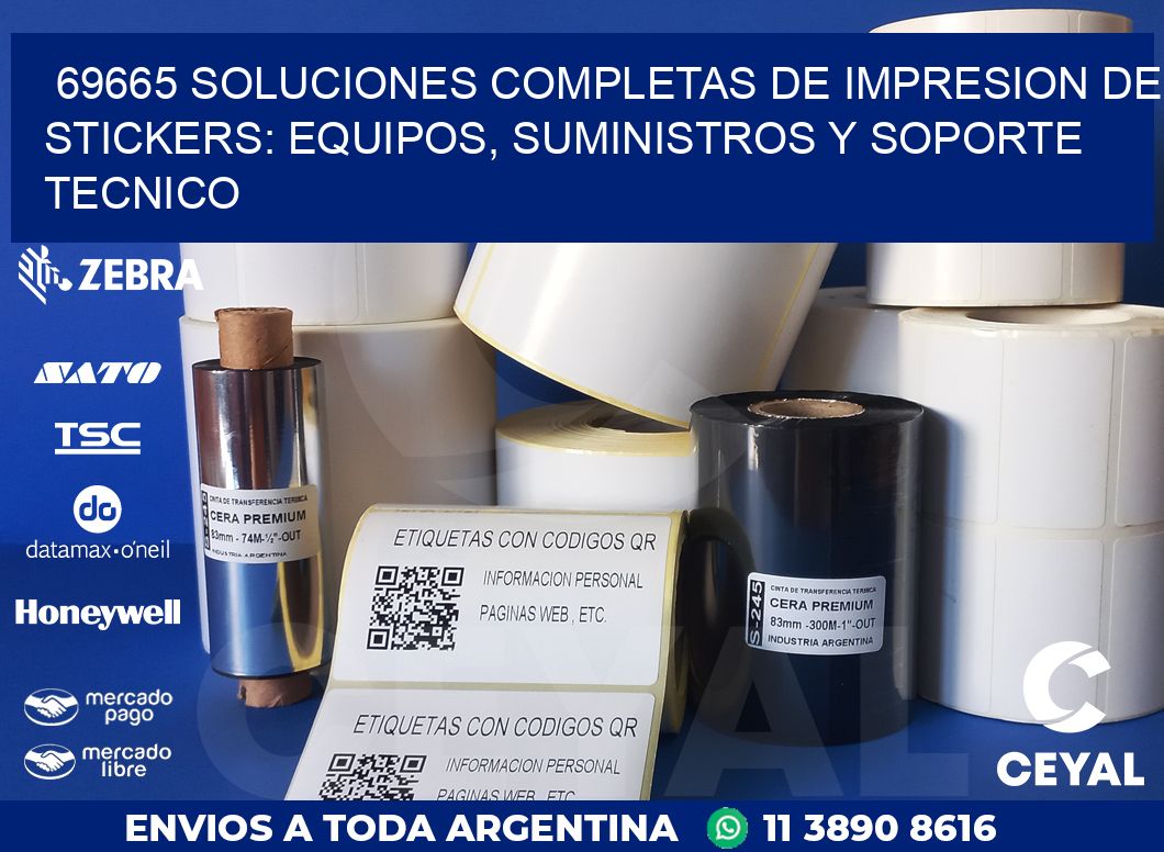 69665 SOLUCIONES COMPLETAS DE IMPRESION DE STICKERS: EQUIPOS, SUMINISTROS Y SOPORTE TECNICO
