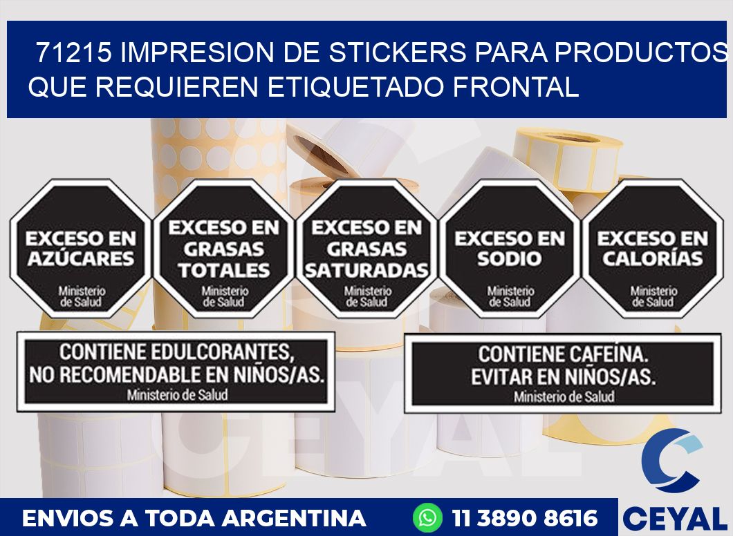 71215 IMPRESION DE STICKERS PARA PRODUCTOS QUE REQUIEREN ETIQUETADO FRONTAL