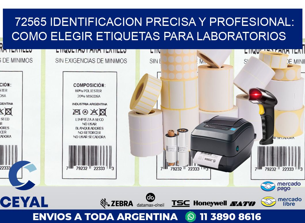72565 IDENTIFICACION PRECISA Y PROFESIONAL: COMO ELEGIR ETIQUETAS PARA LABORATORIOS