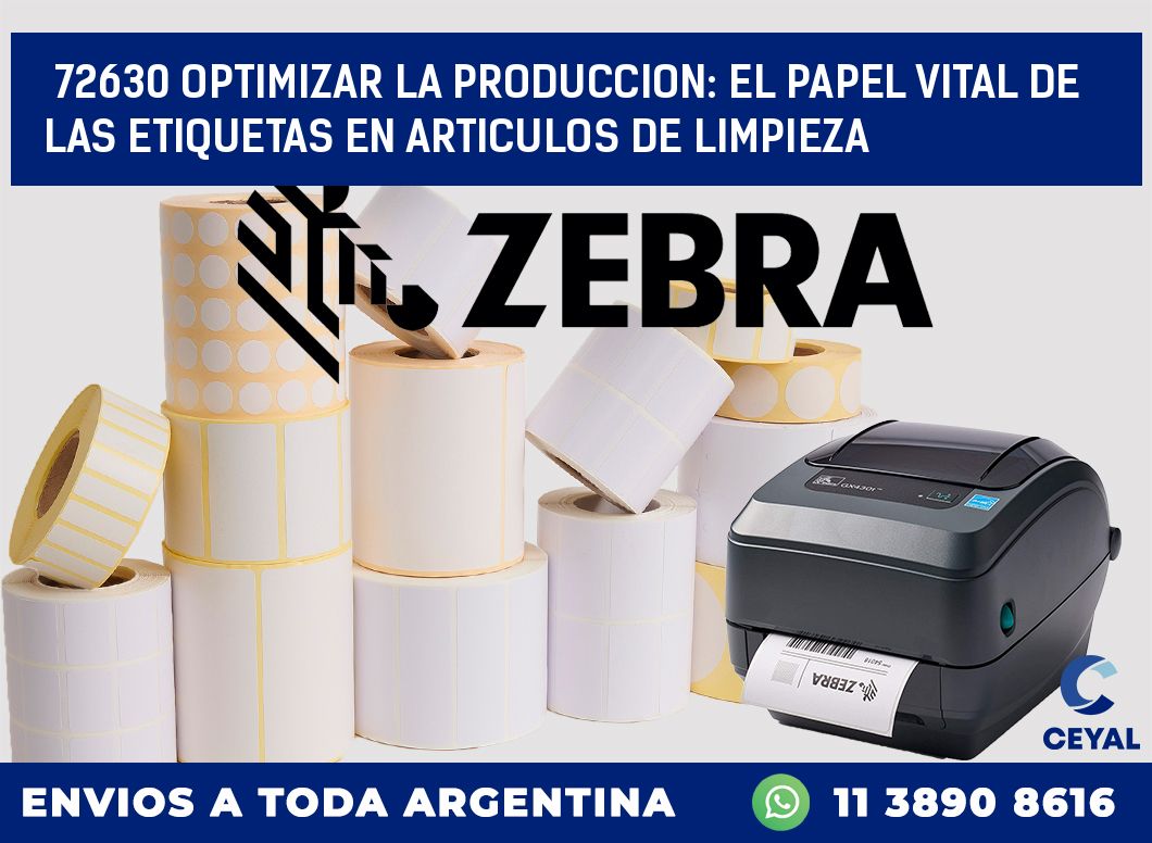 72630 OPTIMIZAR LA PRODUCCION: EL PAPEL VITAL DE LAS ETIQUETAS EN ARTICULOS DE LIMPIEZA