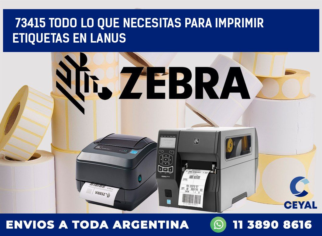73415 TODO LO QUE NECESITAS PARA IMPRIMIR ETIQUETAS EN LANUS