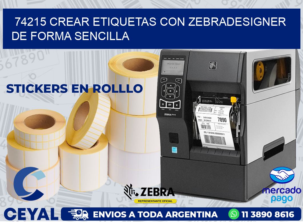 74215 CREAR ETIQUETAS CON ZEBRADESIGNER DE FORMA SENCILLA