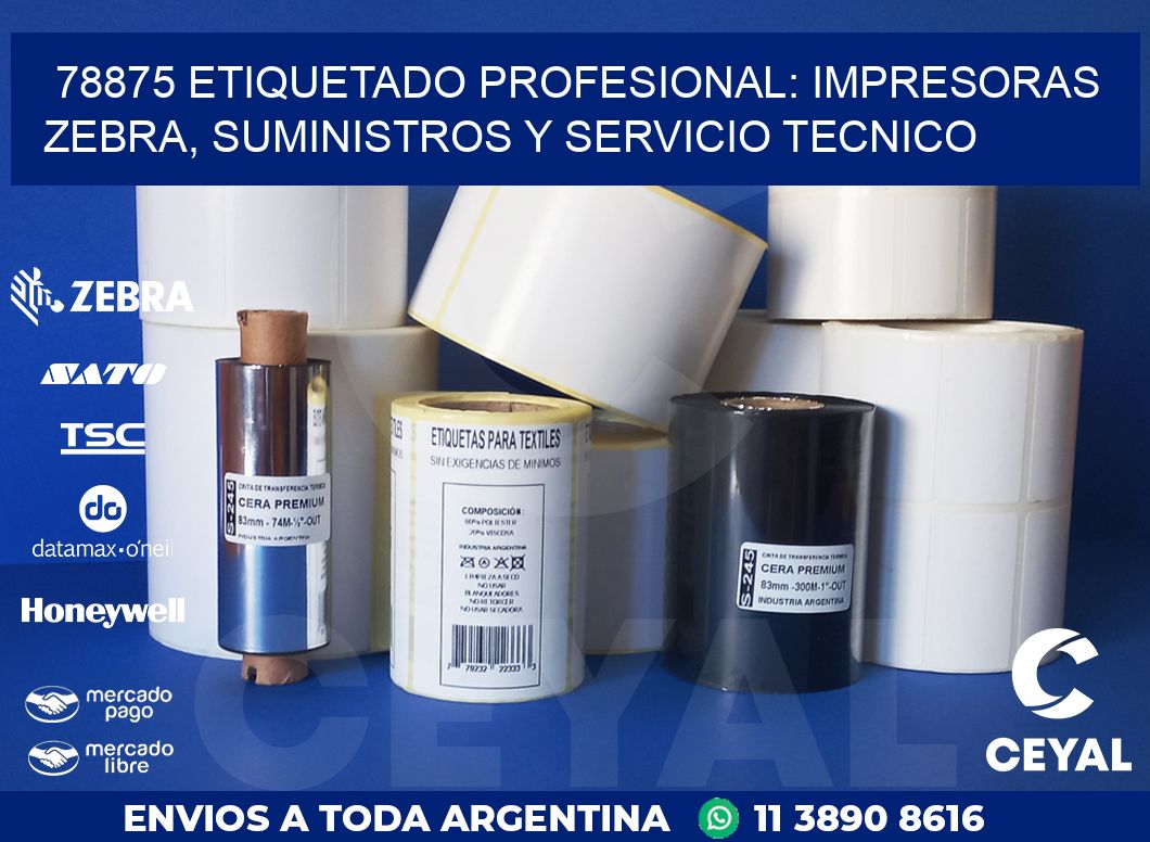 78875 ETIQUETADO PROFESIONAL: IMPRESORAS ZEBRA, SUMINISTROS Y SERVICIO TECNICO