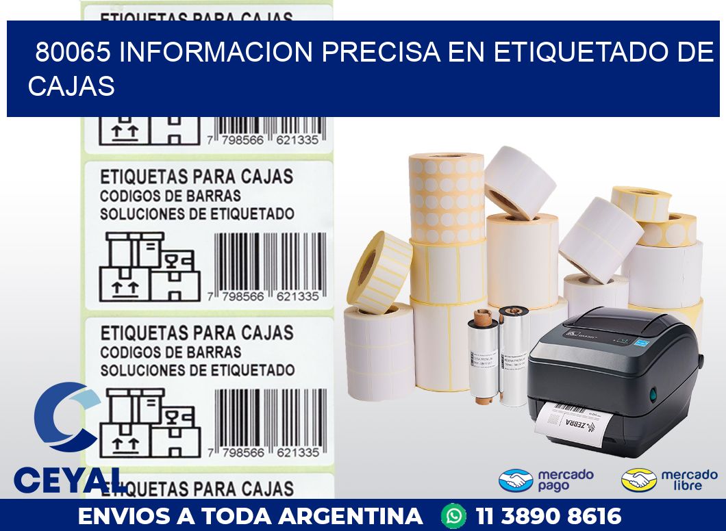 80065 INFORMACION PRECISA EN ETIQUETADO DE CAJAS