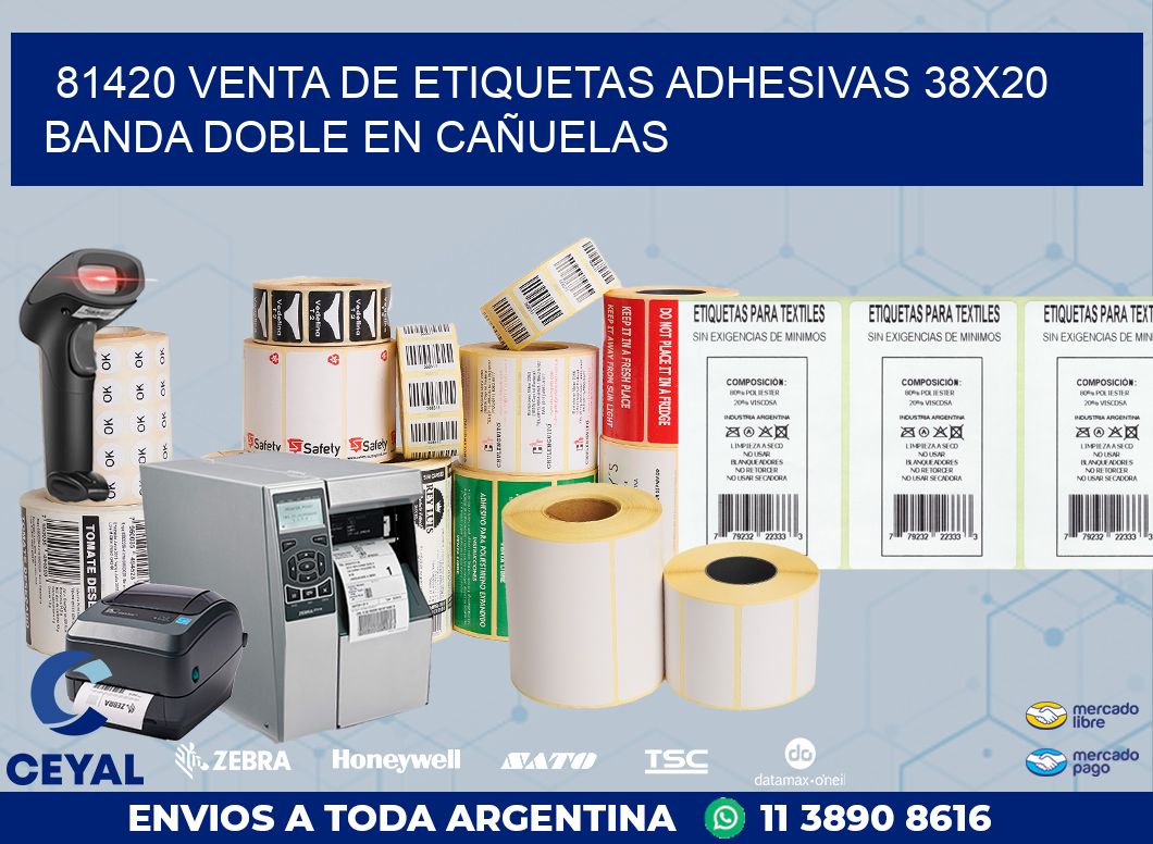 81420 VENTA DE ETIQUETAS ADHESIVAS 38X20 BANDA DOBLE EN CAÑUELAS