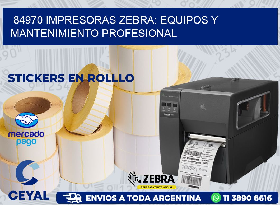 84970 IMPRESORAS ZEBRA: EQUIPOS Y MANTENIMIENTO PROFESIONAL