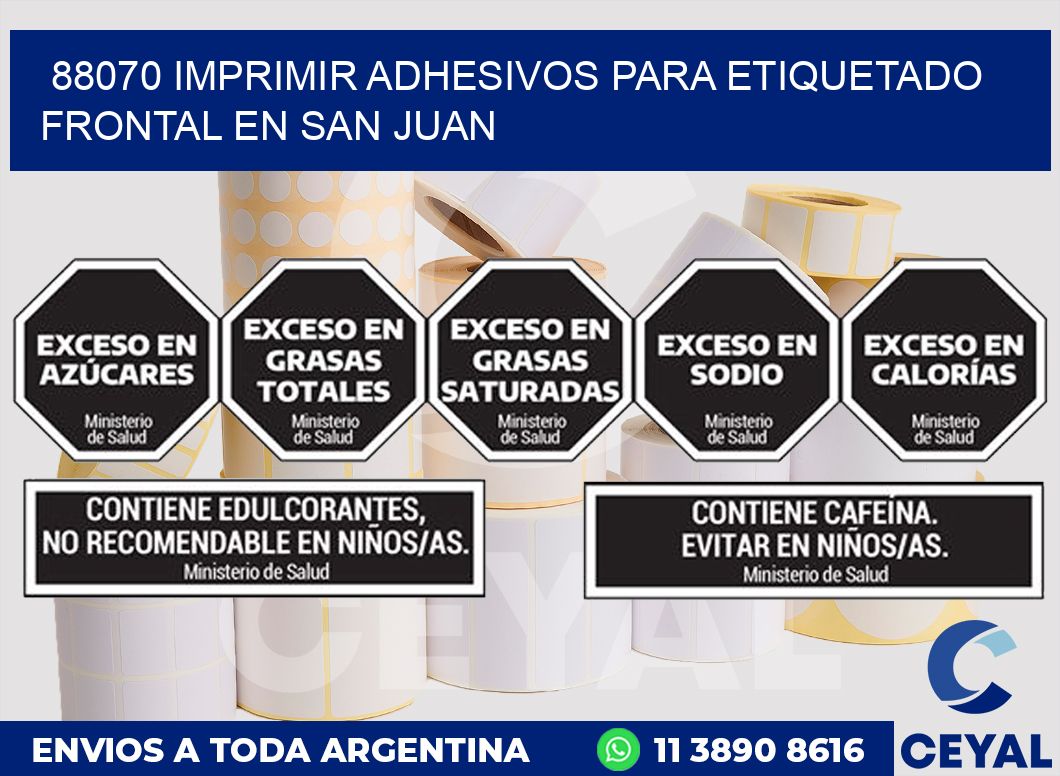 88070 IMPRIMIR ADHESIVOS PARA ETIQUETADO FRONTAL EN SAN JUAN