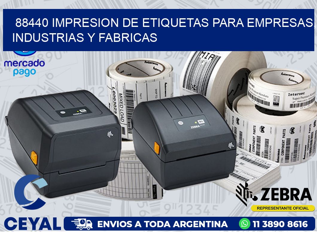 88440 IMPRESION DE ETIQUETAS PARA EMPRESAS, INDUSTRIAS Y FABRICAS