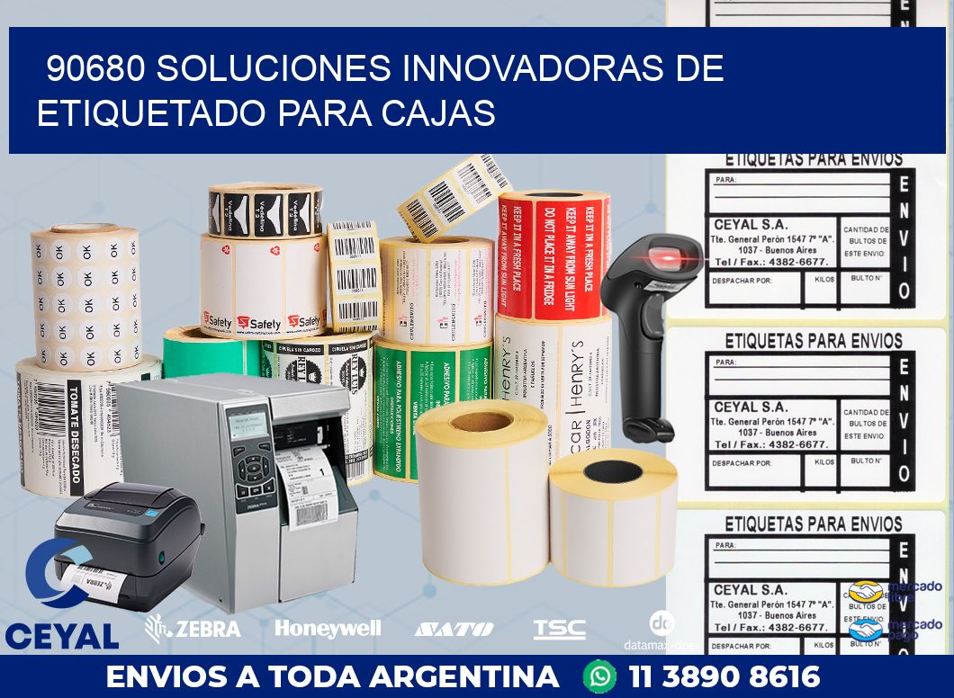 90680 SOLUCIONES INNOVADORAS DE ETIQUETADO PARA CAJAS