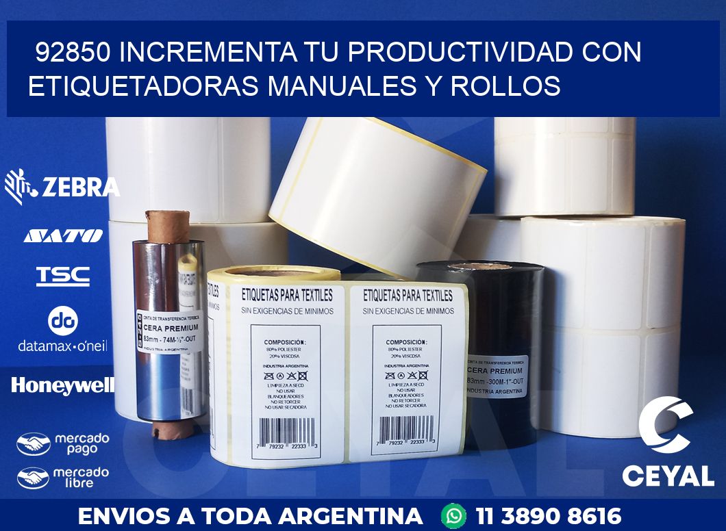 92850 INCREMENTA TU PRODUCTIVIDAD CON ETIQUETADORAS MANUALES Y ROLLOS