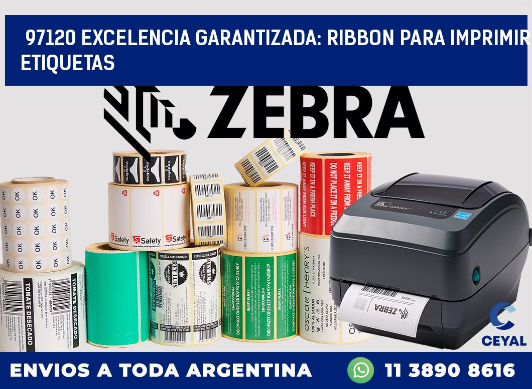 97120 EXCELENCIA GARANTIZADA: RIBBON PARA IMPRIMIR ETIQUETAS
